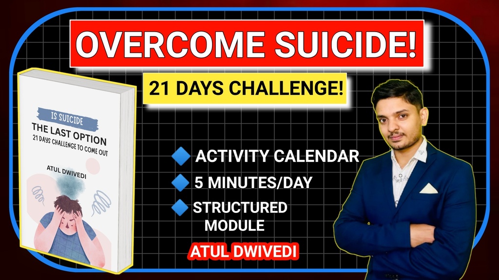 OVERCOME SUICIDE! 21 DAYS CHALLENGE!
