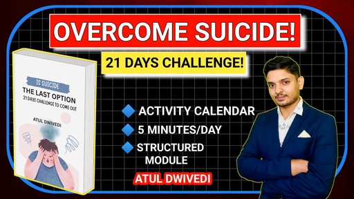 OVERCOME SUICIDE! 21 DAYS CHALLENGE!